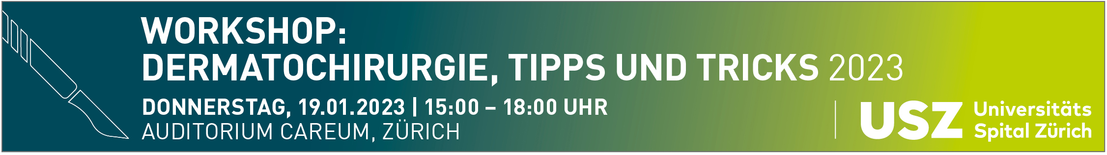 WORKSHOP: DERMATOCHIRURGIE, TIPPS UND TRICKS 2023