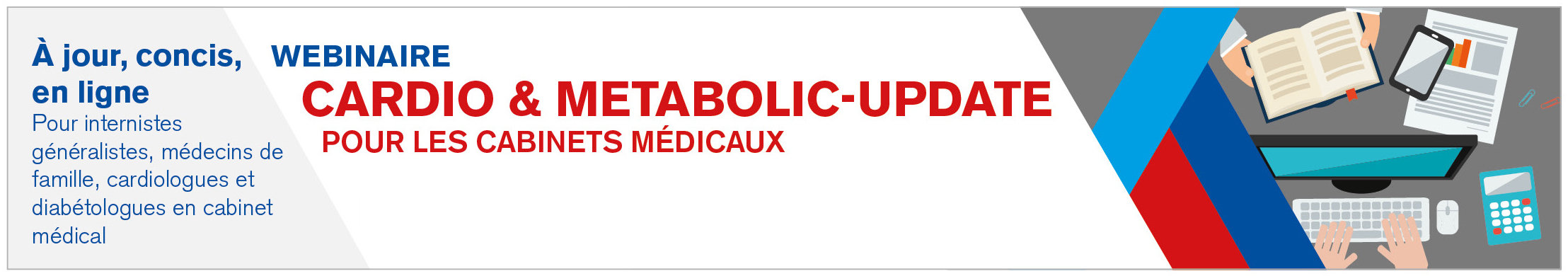 Formation en ligne: «Cardio & Metabolic Update pour les cabinets médicaux 2022 -  Cœur & Lipide»